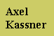   Axel 
  Kassner