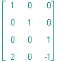 matrix([[1, 0, 0], [0, 1, 0], [0, 0, 1], [2, 0, -1]])